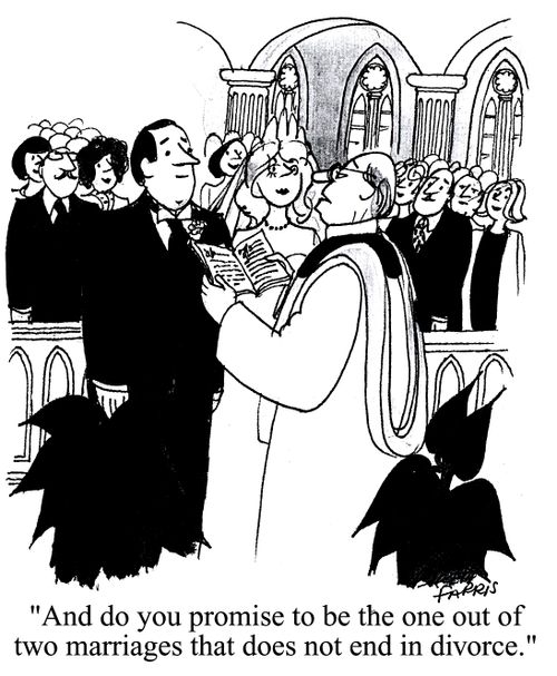 'And do you promise to be the one out of two marriages that does not end in divorce.'