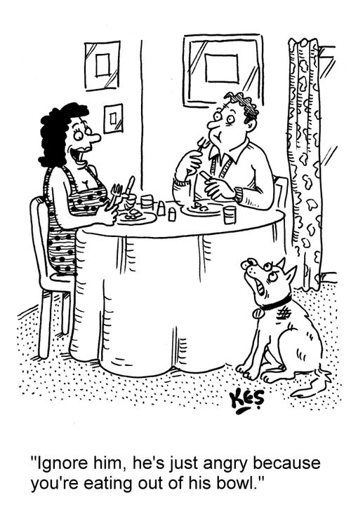 'Ignore him, he's just angry because you're eating out of his bowl.'