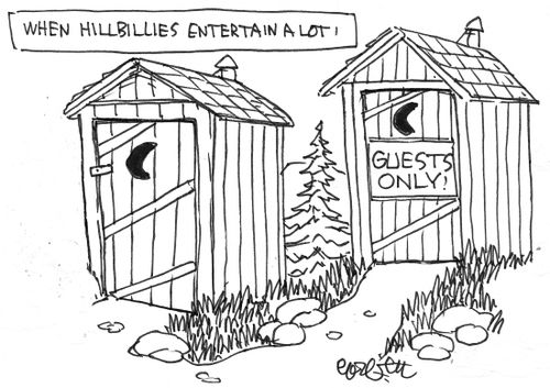 When Hillbillies entertain a lot: 'GUESTS ONLY!' 