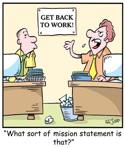 'What sort of mission statement is that?'