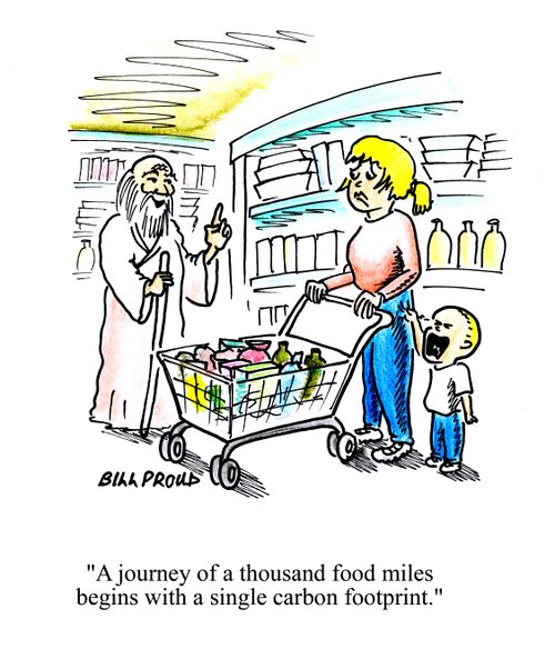 'A journey of a thousand food miles begins with a single carbon footprint.'