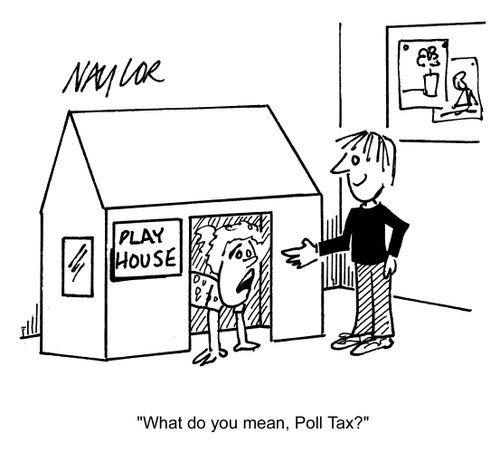 'What do you mean, Poll Tax?'