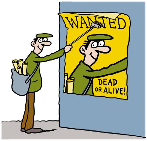 A bill poster pasting up a wanted poster of himself.