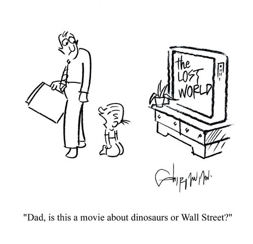 'Dad, is this a movie about dinosaurs or Wall Street?'