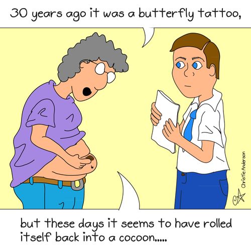 '30 years ago it was a butterfly tattoo, but these days it seems to have rolled itself back into a cocoon...'