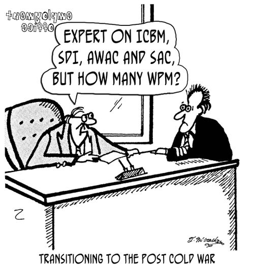 'Expert on ICBM, SDI, AWAC and SAC, but how many WPM?'