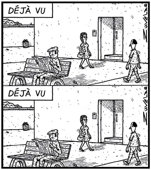 Deja Vu.