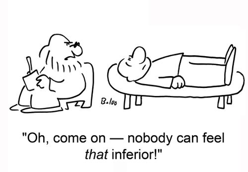 'Oh, come on — nobody can feel that inferior.'