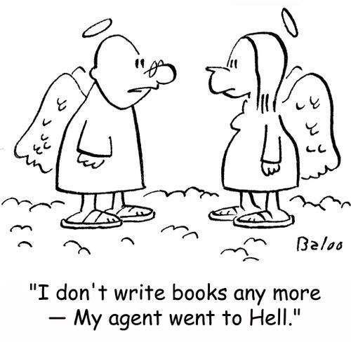 'I don't write books any more -- My agent went to Hell.'