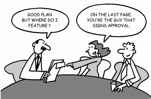 Good plan, but where do I feature? You're the guy that signs approval.