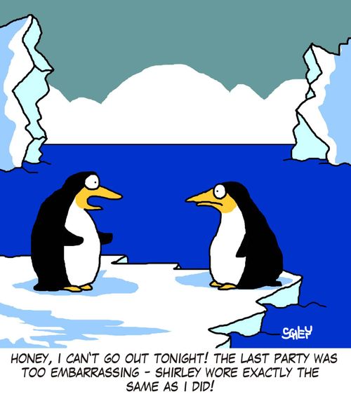 'Honey, I can't go out tonight! The last party was too embarrassing - Shirley wore exactly the same as I did!'