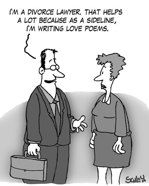 'I'm a divorce lawyer. That helps a lot because as a sideline, I'm writing love poems.'