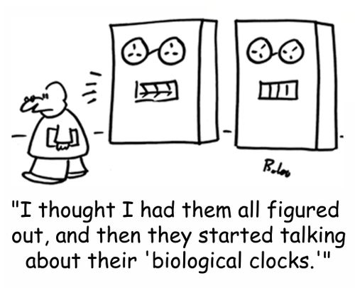 'I thought I had them all figured out, and then they started talking about their 'biological clocks,''