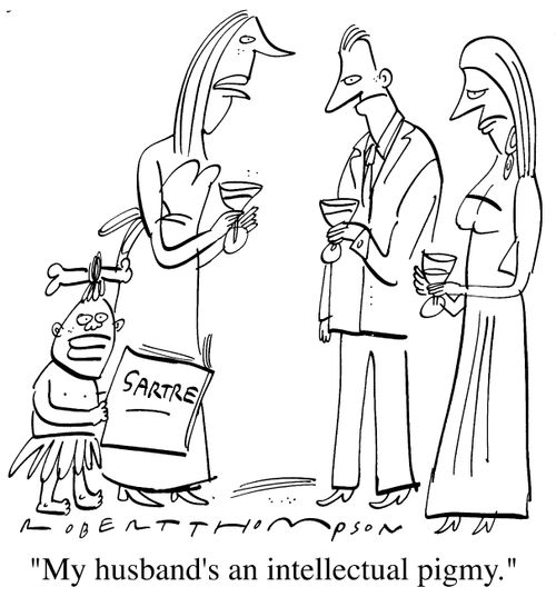 "My husband's an intellectual pigmy"