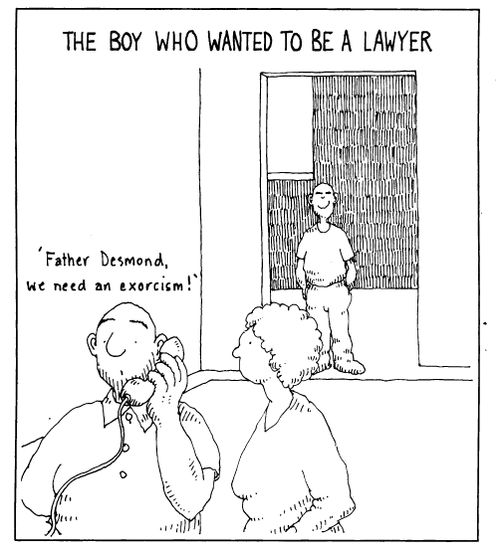 The Boy Who Wanted To Be A Lawyer - "Father Desmond, we need an exorcism."