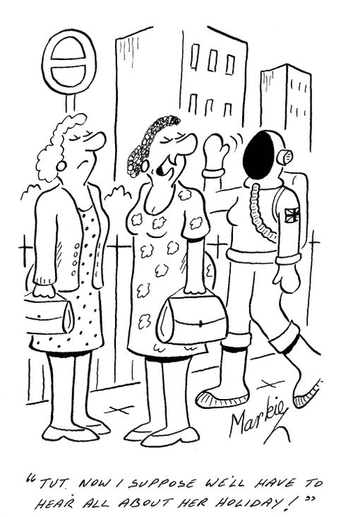 'Tut. Now I suppose we'll have to hear all about her holiday!'