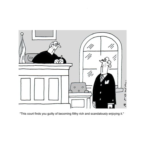 "This court finds you of becoming filthy rich and scandalously enjoying it".