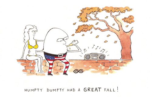 HUMPTY DUMPTY HAD A GREAT FALL ! 