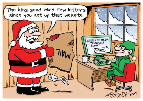 Computer screen says 'Have you been naughty/nice?' Santa says to elf: 'The kids send very few letters since you set up that website.'