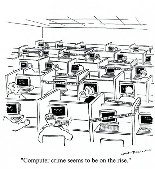 'Computer crime seems to be on the rise.'
