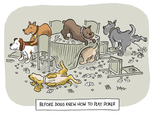 Before Dogs Knew How To Play Poker,