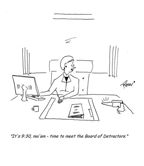 'It's 930am ma'am - time to meet the Board of Detractors.'