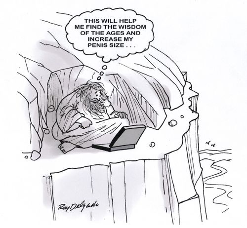 'This will help me find the wisdom of the ages and increase my penis size...'