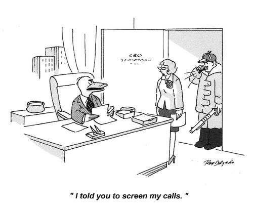 'I told you to screen my calls.'