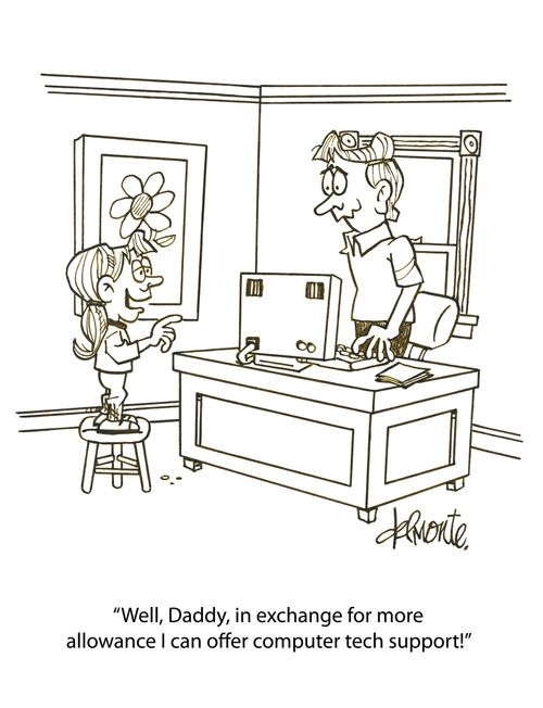 'Well, Daddy, in exchange for more allowance I can offer computer tech support!'