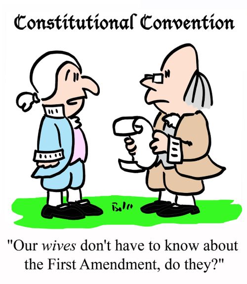 'Our WIVES don't have to know about the First Amendment, do they?'