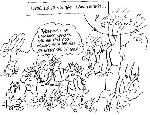 'Upon entering the rain forest...'  'Thousands of unknown species, and we can fool around with the genes of every one of them.'