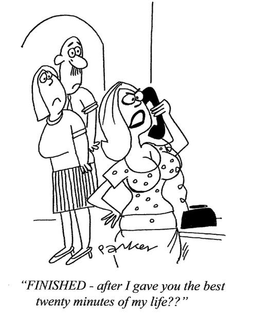 'Finished-after I gave you the best twenty minutes of my life??'