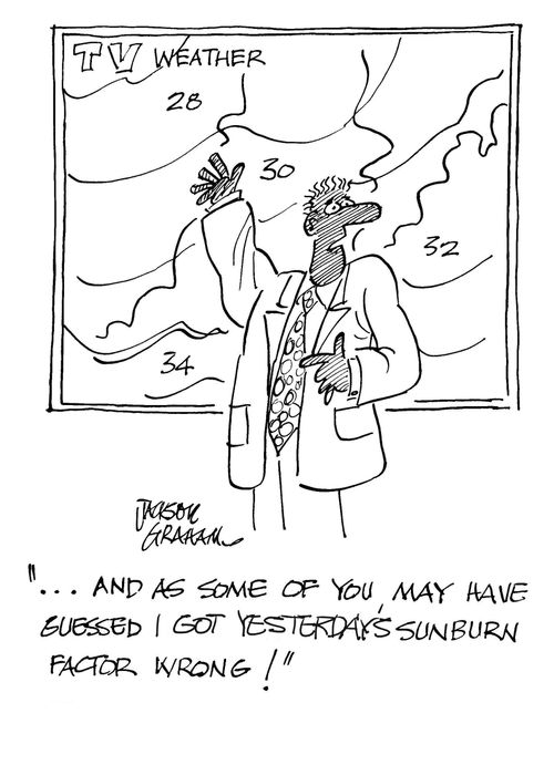 "As some of you may have guessed I got yesterday's sunburn factor wrong!"