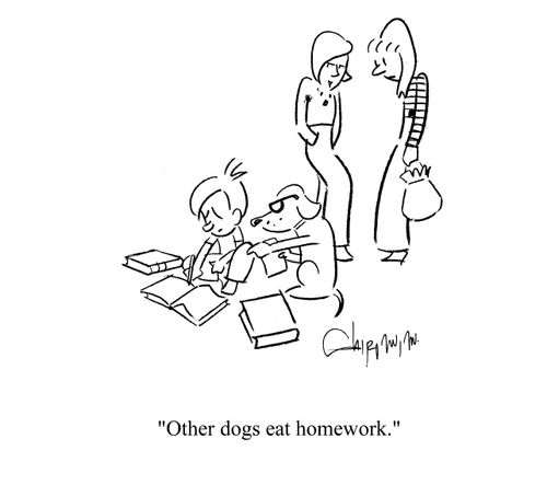 'Other dogs eat homework.'