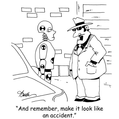 'And remember, make it look like and accident.'