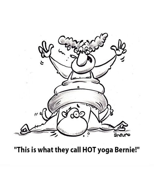 'This is what they call HOT yoga Bernie!'