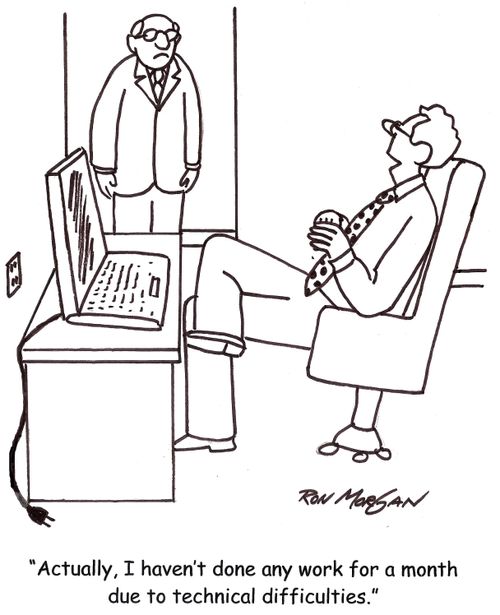 'Actually, I haven't done any work for a month due to technical difficulties.'