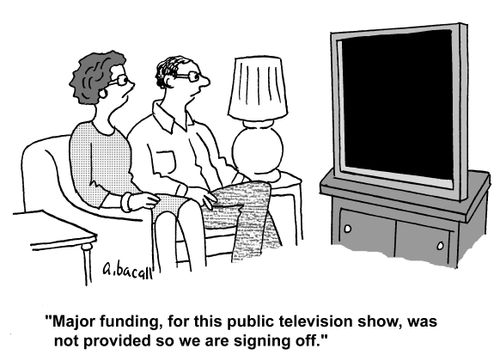 'Major funding, for this public television show, was not provided so we are signing off.'