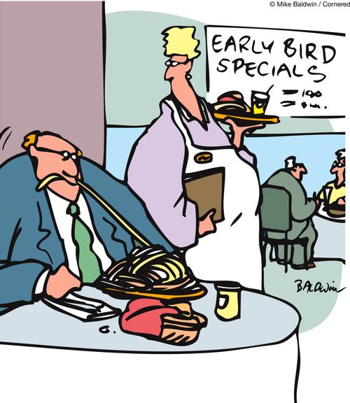 Early Bird Specials