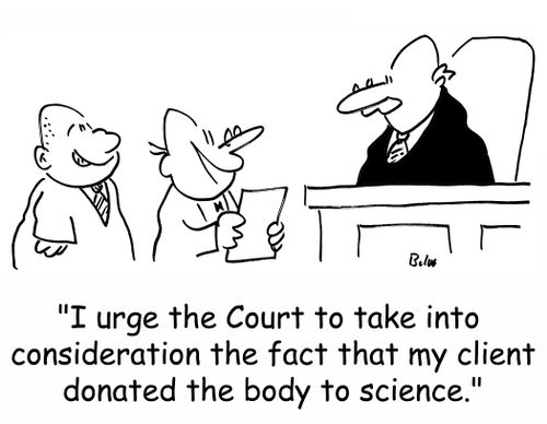 'I urge the Court to take into consideration the fact that my client donated the body to science.'