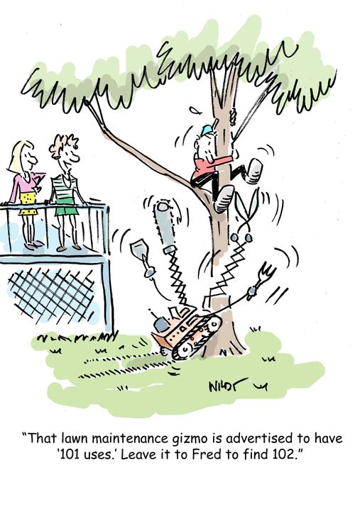 That lawn maintenance gizmo is advertised to have 101 uses. Leave it to Fred to find 102.