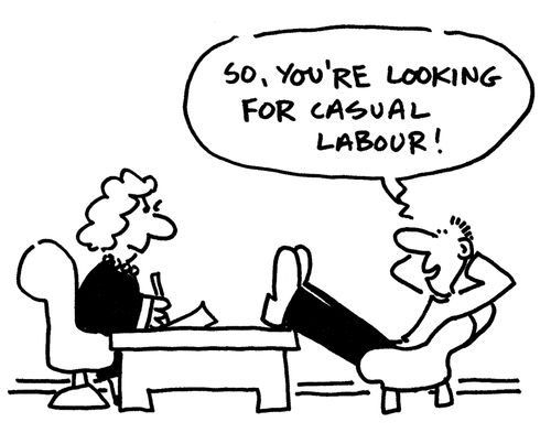 'So, you're looking for casual labour!'