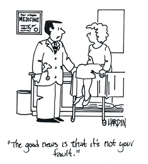 'The good news is that it's not your fault.'