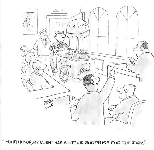 'Your Honor, my client has a little surprise for the jury.'