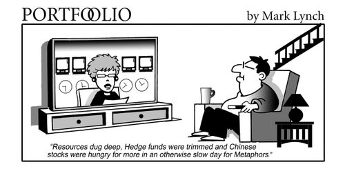 'Resources dug deep, Hedge funds were trimmed and Chinese stocks were hungry for more in an otherwise slow day for Metaphors'