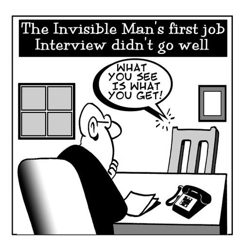 The Invisible Man's job interview.