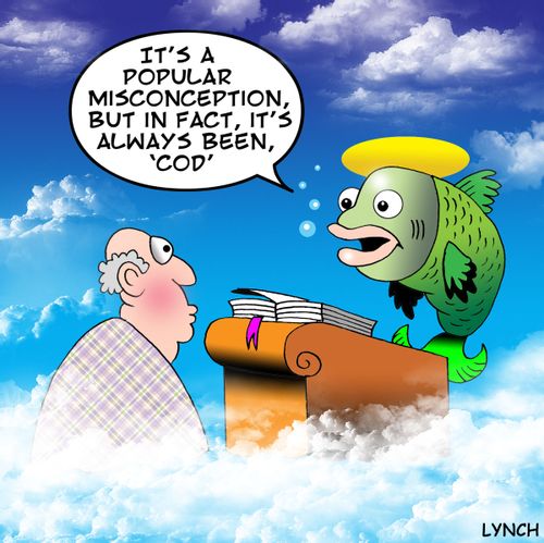 'It's a popular misconception, but in fact, it's always been 'cod'.'