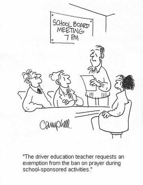 'The driver education teacher requests an exemption from the ban on prayer during school-sponsored activities.'