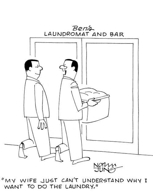 'My wife just can't understand why I want to do the laundry.'