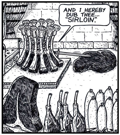 'And i hereby dub thee...'Sirloin'.' 